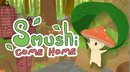 Smushi Come Home 🍄 A Cozy Mushroom Adventure Awaits